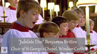 Britten "Jubilate Deo" | Choir of St George's Chapel, Windsor Castle | In honour of Prince Philip 🙏