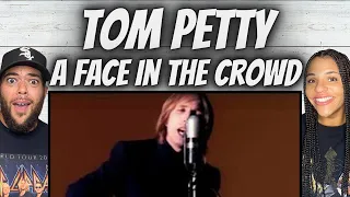 SHE LOVES IT!| FIRST TIME HEARING Tom Petty  - A Face In The Crowd REACTION