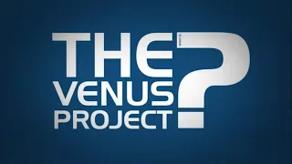 What is The Venus Project?