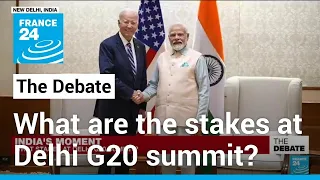 India's moment: what are the stakes at the New Delhi G20 summit? • FRANCE 24 English