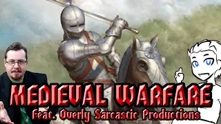 What was medieval warfare like? (feat. Overly Sarcastic Productions)