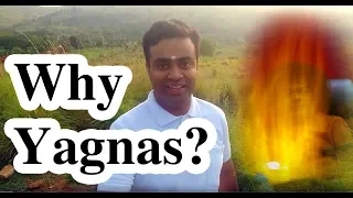 Why Yagnas and such rituals? Scientific explanation from Sri Sathya Sai Baba