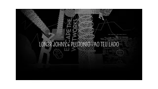 LON3R JOHNY × PLUTONIO - AO TEU LADO (slowed + reverb)