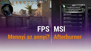 FPS - Mennyi az annyi? MSI Afterburner telepítése, beállítása