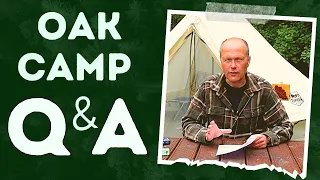 OAK CAMP QUESTIONS & ANSWERS | CAMPLIFE, STYLE AND PERSONAL DEVELOPMENT