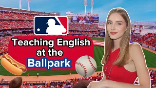 Teaching English at the Ballpark ⚾️🌭