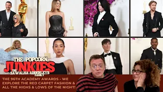 The 96th Academy Awards - We EXPLORE The Red Carpet FASHION & All The HIGHS & LOWS of The NIGHT!
