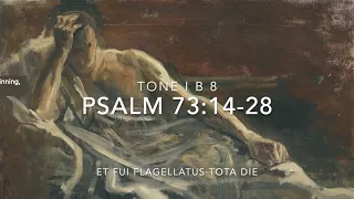 Psalm 73:14-28 – Et fui flagellatus tota die