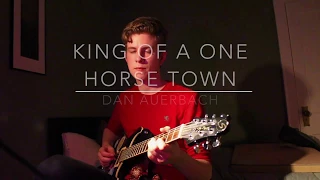 King of a One Horse Town - Dan Auerbach (Isaac Diskin Cover)
