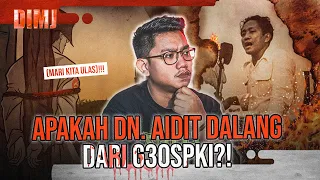 KISAH DETIK-DETIK PENANGKAPAN PIMPINAN PARTAI KOMUNIS INDONESIA: DN. AIDIT #DIMJ