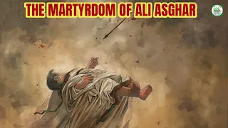 Martyrdom of Imam Hussain Infant son Ali Asghar | Abdullah Radhi English Masaib | Shaykh Abbas Panju