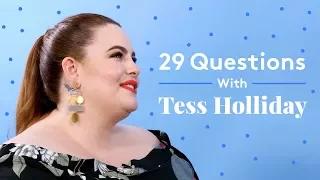 We Play 29 Questions With Tess Holliday | 29 Questions | Refinery29