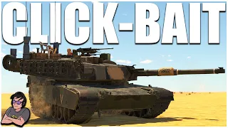 The Abrams that "Changed" Top Tier - M1A1 Click-Bait - War Thunder