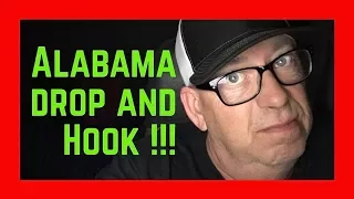 Alabama Drop and Hook