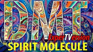 ДМТ - МОЛЕКУЛА ДУХА [Expert version] ОБЯЗАТЕЛЕН К ПРОСМОТРУ