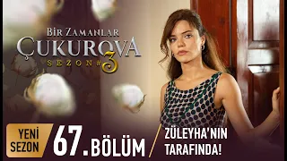 Bir Zamanlar Çukurova 67. Bölüm