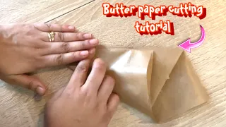 How to cut Parchment paper | How to cut Butter Paper | Butter paper tutorial