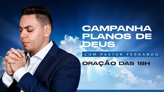 🙏🏻ORAÇÃO DA NOITE | CAMPANHA PLANOS DE DEUS - 24/04/2024 @PrFernandoBranco