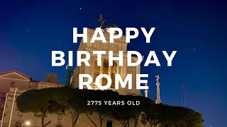 UN MUSEO A CIELO APERTO.. HAPPY BIRTHDAY ROME! | 2775 YEARS | COLLAGE DI 2 ANNI DI RIPRESE A ROMA