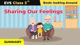 Class 3 NCERT EVS Chapter 13 | Sharing Our Feelings - Summary
