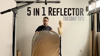 Tuesday Tips - 5 in 1 Reflector