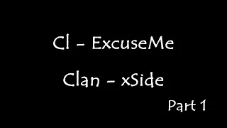 Подкаст с Клан Лидером - ExcuseMe (Клан xSide ) Part 1