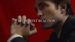 My Honest Reaction | Robert Pattinson