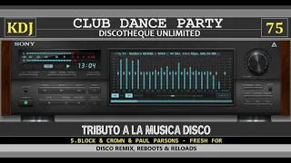 TRIBUTO A LA MUSICA DISCO (Club Dance Party 75 KDJ)(Reboots, Remix & Reload)