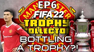 BOTTLING A TROPHY?! | Trophy Collector | FIFA 22 Realism Modded Career Mode | Ep6