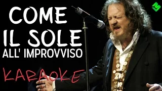 Come il sole all' improvviso KARAOKE