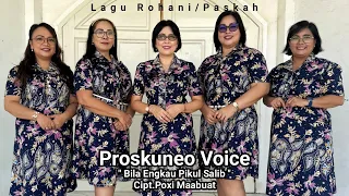 Melayani lewat pujian || Rohani (Paskah) || Proskuneo Voice || BILA ENGKAU PIKUL SALIB || SRI Record