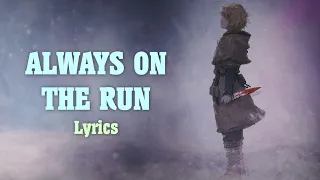 ISAAK | Always On The Run (Lyrics)