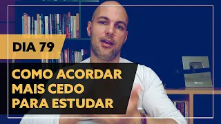 COMO ACORDAR MAIS CEDO PARA ESTUDAR | DIA 79  | APROVA ALE