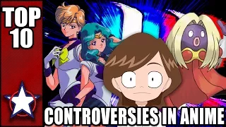 TOP 10 CONTROVERSIES IN ANIME!!!