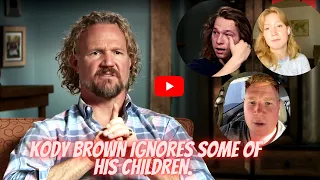 Today Big Shocking!! Why Several of Kody Brown's kids get the cold shoulder.