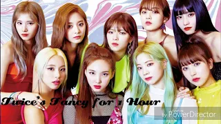 Twice's Fancy for 1 Hour