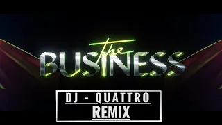 Tiësto - The Business (QUATTRO REMIX)
