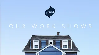 Power Home Remodeling | Our Work Shows