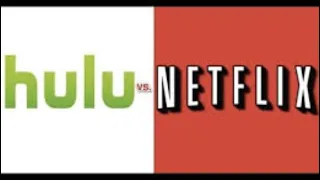 Lets Discuss "Netflix vs Hulu"