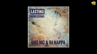 Life MC x DJ Nappa - Lasting Impressions