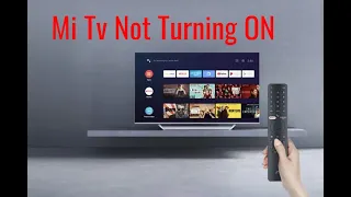 Mi TV is Not Turning ON || Mi TV Power Button || Mi Tv not Turning on Red Light Blinking