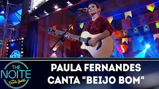 Paula Fernandes canta "beijo bom" | The Noite (27/06/18)