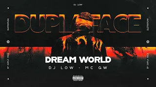 Dream World ( MUNDO DOS SONHOS ) -  DJ LOW , DJ CORLEONE,  MC GW