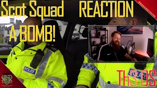 'We've got a bomb' I Scot Squad REACTION