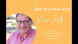 Dive Into Reiki with Rene Vögtli