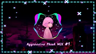 Aggressive Phonk | Агрессивный Фонк | MIX #1