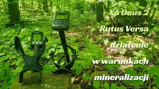 Xp Deus 2 2.0 and Rutus Versa 3.7 in high mineralization