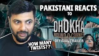 Pakistani Reacts To Dhokha: Round D Corner (Trailer) | R. Madhavan, Khushalii, Darshan, Aparshakti