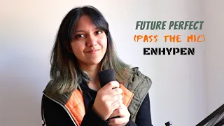 Future Perfect (Pass the MIC) - ENHYPEN (English Cover)