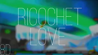 Ricochet Love - Raze 2 | 8D Audio🎧